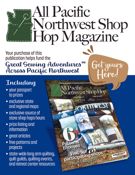 2025 All Pacific Northwest Shop Hop Magazine + Passport